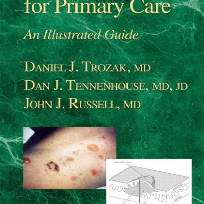Dermatology Skills for Primary Care: an Illustrated Guide (Current Clinical Practice)