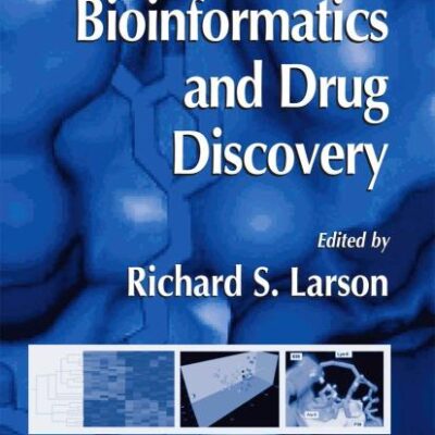 Bioinformatics and Drug Discovery, Vol. 316 (Methods in Molecular Biology)