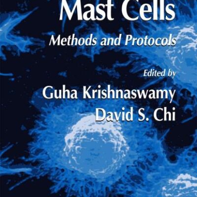 MAST CELLS: METHODS AND PROTOCOLS: 315 (Methods in Molecular Biology)