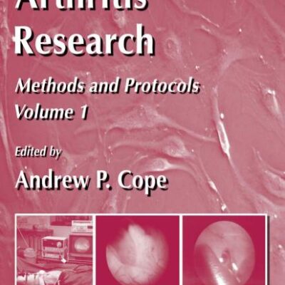 ARTHRITIS RESEARCH: VOLUME 1: METHODS AND PROTOCOLS: 135 (Methods in Molecular Medicine)