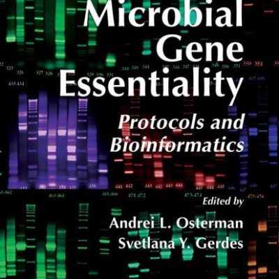 MICROBIAL GENE ESSENTIALITY: PROTOCOLS AND BIOINFORMATICS: 416 (Methods in Molecular Biology)