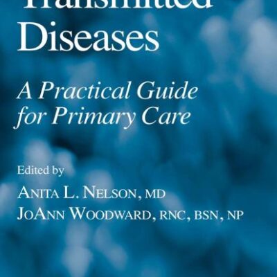 SEXUALLY TRANSMITTED DISEASES: A PRACTICAL GUIDE FOR PRIMARY CARE