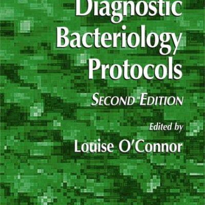 Diagnostic Bacteriology Protocols, 2E