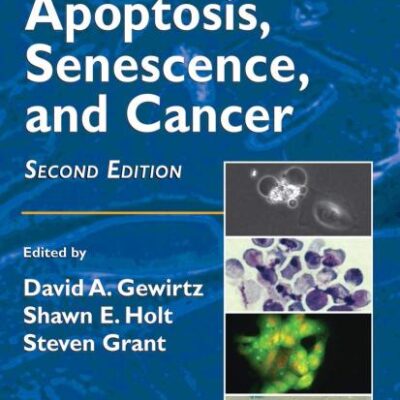 APOPTOSIS, SENESCENCE AND CANCER 2ED (HB) (Cancer Drug Discovery and Development)