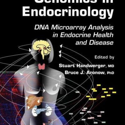 GENOMICS IN ENDOCRINOLOGY: DNA MICROARRAY ANALYSIS IN ENDOCRINE HEALTH AND DISEASE