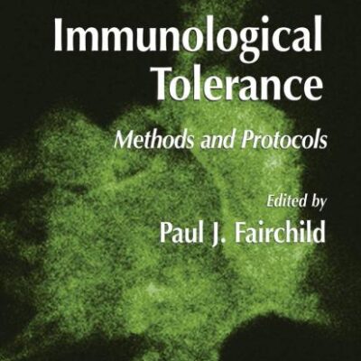 IMMUNOLOGICAL TOLERANCE: METHODS AND PROTOCOLS (HB): 380 (Methods in Molecular Biology)