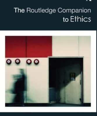 The Routledge Companion to Ethics (Routledge Philosophy Companions)