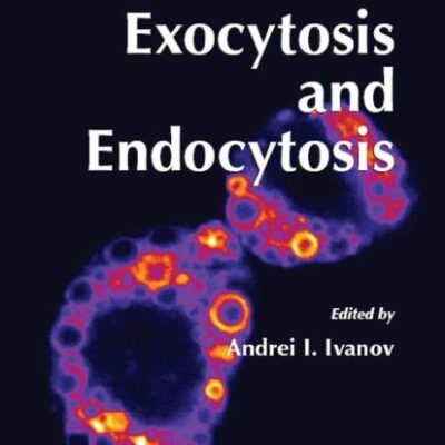 EXOCYTOSIS AND ENDOCYTOSIS: 440 (Methods in Molecular Biology)