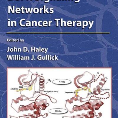 EGFR SIGNALING NETWORKS IN CANCER THERAPY (HB) (Cancer Drug Discovery and Development)