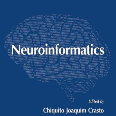 NEUROINFORMATICS (HB 2007): 401 (Methods in Molecular Biology)