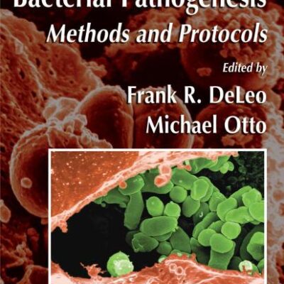 Bacterial Pathogenesis Methods & Protocols
