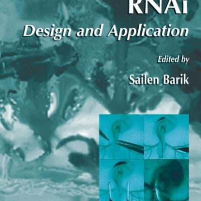 RNAI: DESIGN AND APPLICATION (METHODS IN MOLECULAR BIOLOGY , VOL. 442)