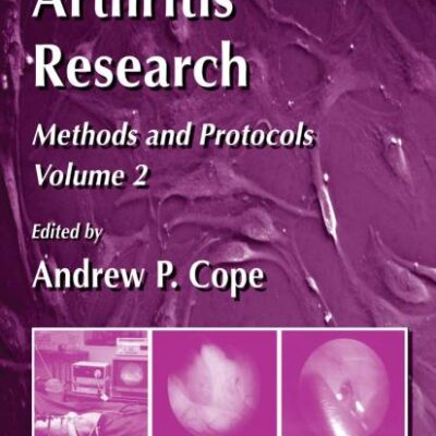 ARTHRITIS RESEARCH: VOLUME 2: METHODS AND PROTOCOLS: 136 (Methods in Molecular Medicine)
