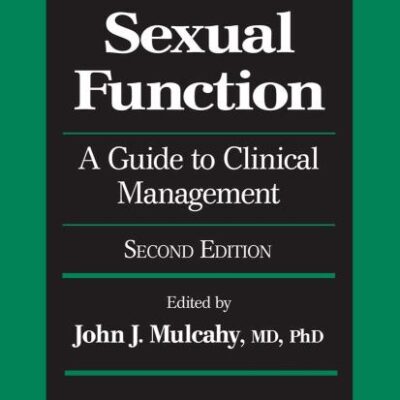 Male Sexual Function: A Guide To Clinical Management, 2Ed (Hb)