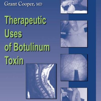 Therapeutic Uses of Botulinum Toxin (Musculoskeletal Medicine)