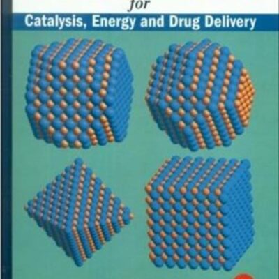 NANOPARTICLES FOR CATALYSIS ENERGY AND DRUG DELIVERY (HB 2015)