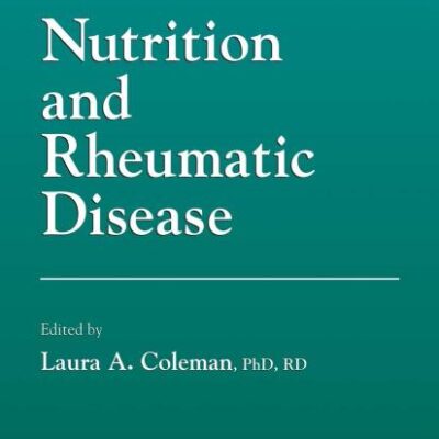 NUTRITION AND RHEUMATIC DISEASE (HB) (Nutrition and Health)