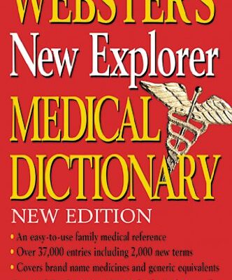 Websters'S New Explorer Medical Dictionary New Edition (Hb 2007)
