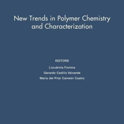 New Trends in Polymer Chemistry and Characterization: Volume 1613 (MRS Proceedings)