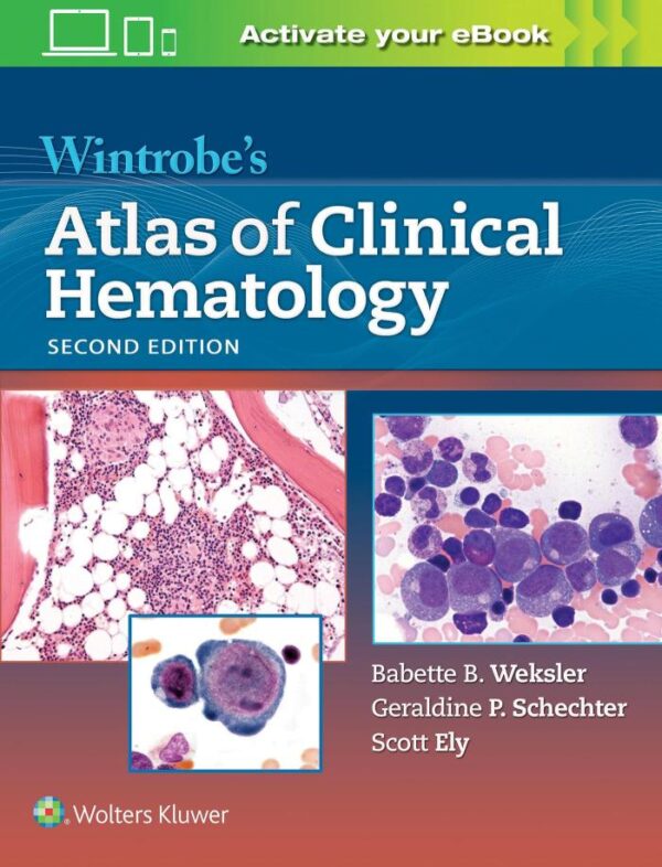 WINTROBES ATLAS OF CLINICAL HEMATOLOGY 2ED (HB 2018)