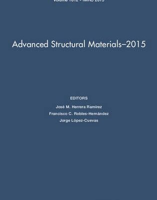Advanced Structural Materials - 2015: (MRS Proceedings)