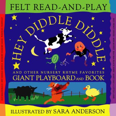 Hey Diddle Diddle and Other Nursery Rhyme Favorites: Handprint Books (Felt Read-and-Play)
