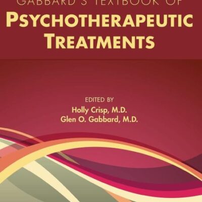 GABBARDS TEXTBOOK OF PSYCHOTHERAPEUTIC TREATMENTS 2ED (HB 2023)
