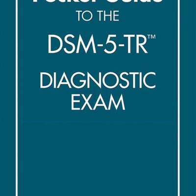 The Pocket Guide to the DSM-5-TR (TM) Diagnostic Exam
