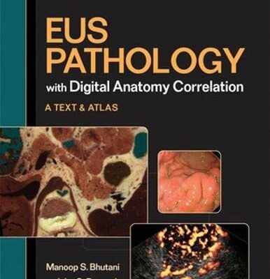 Eus Pathology With Digital Anatomy Correlation Textbook And Atlas (Hb 2010)