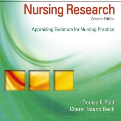 ESSENTIALS OF NURSING RESEARCH, 7E INTERNATIONAL EDITION