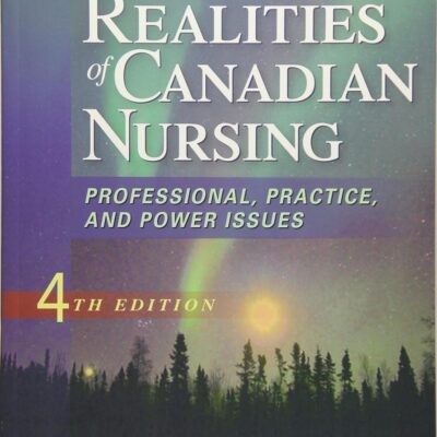 Realities of Canadian Nursing: Professional, Practice, and Power Issues