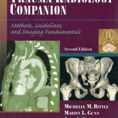 Trauma Radiology Companion: Methods, Guidelines, and Imaging Fundamentals (Imaging Companion Series)