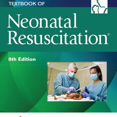 Textbook Of Neonatal Resuscitation 8Ed (Pb 2021) (Nrp)
