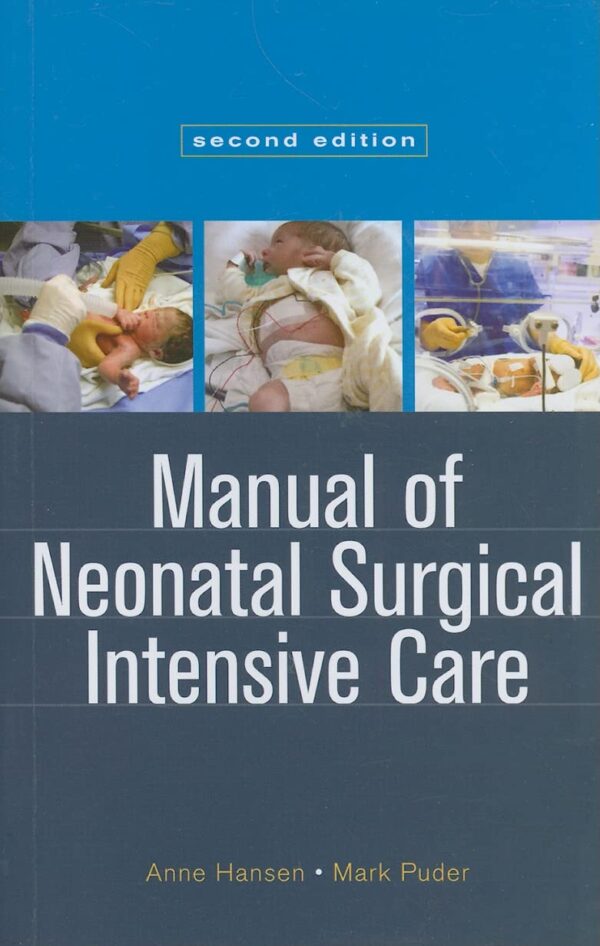 Manual of Neonatal Surgical Intensive Care (AGENCY/DISTRIBUTED)