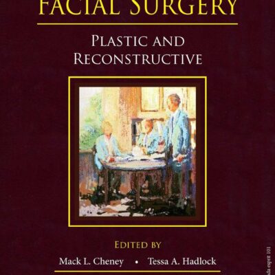 Facial Surgery: Plastic and Reconstructive