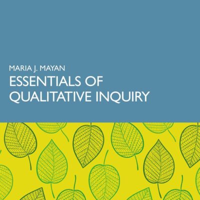 Essentials of Qualitative Inquiry: Volume 2 (Qualitative Essentials)