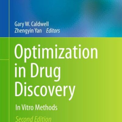 Optimization in Drug Discovery: In Vitro Methods (Methods in Pharmacology and Toxicology)