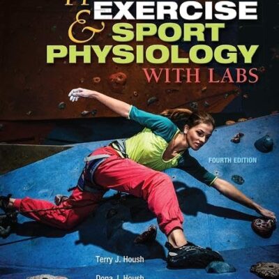APPLIED EXERCISE AND SPORT PHYSIOLOGY, WITH LABS : 4TH EDITION