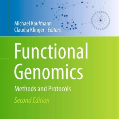 Functional Genomics: Methods and Protocols: 815 (Methods in Molecular Biology)