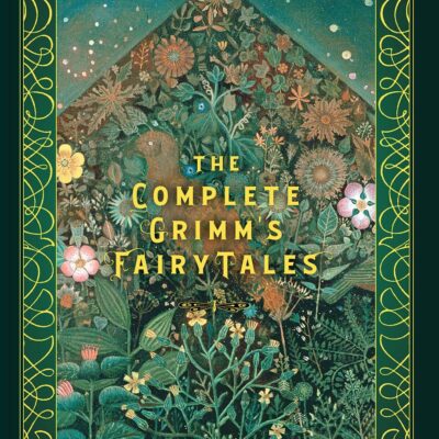 The Complete Grimm's Fairy Tales