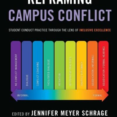 Reframing Campus Conflict: Student Conduct Practice Through the Lens of Inclusive Excellence