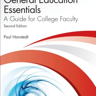 General Education Essentials: A Guide for College Faculty