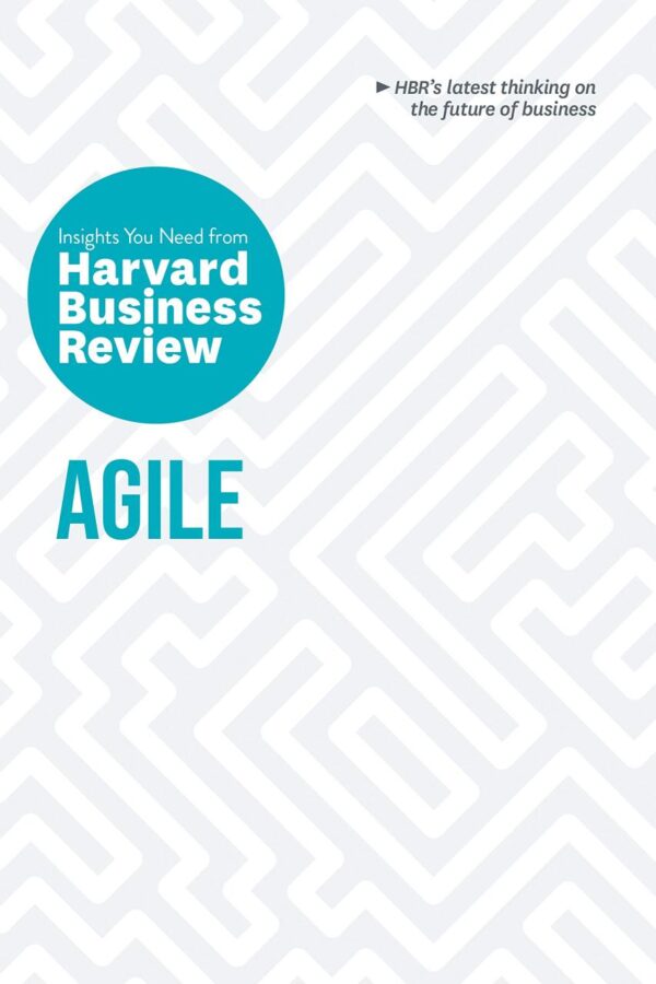 Agile: The Insights You Need from Harvar
