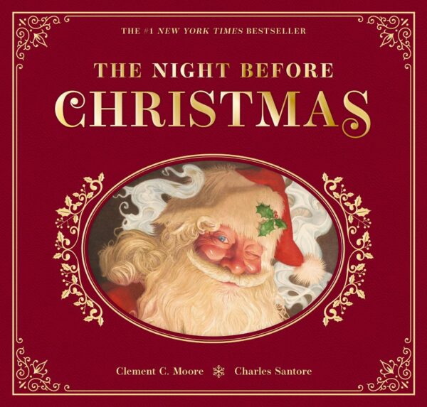 Night Before Christmas: The Collectible Edition: Or, a Visit from St. Nicholas