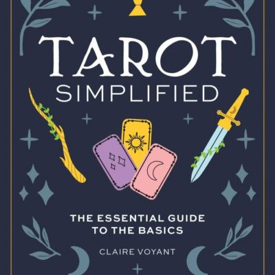 Tarot Simplified: The Essential Guide to the Basics