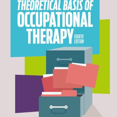 Theoretical Basis of Occupational Therapy