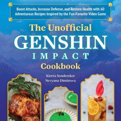 The Unofficial Genshin Impact Cookbook