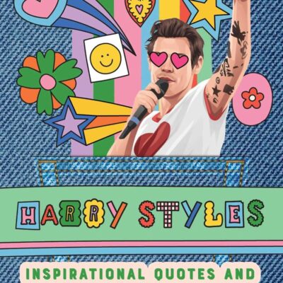 Pocket Hotties: Harry Styles: Inspirational Quotes and Observations on Life