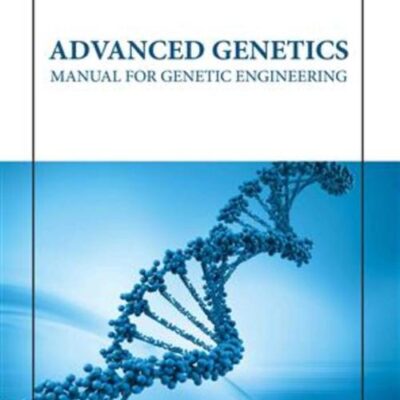 ADVANCED GENETICS MANUAL FOR GENETIC ENGINEERING (HB 2023)