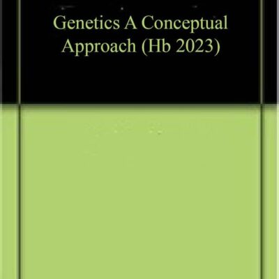 GENETICS A CONCEPTUAL APPROACH (HB 2023)
